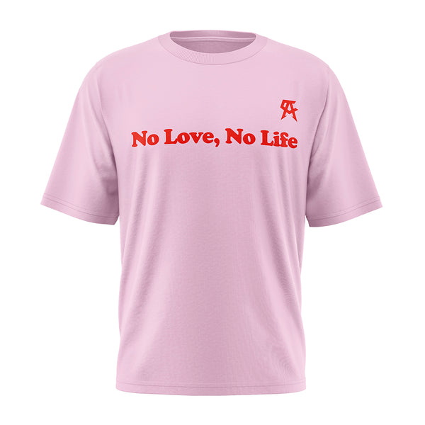 No Love No Life Tee